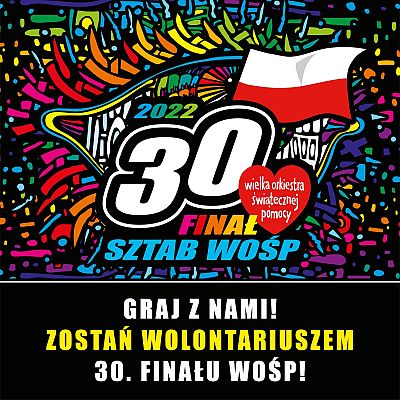 Bądź z Nami podczas 30. Finału WOŚP!!