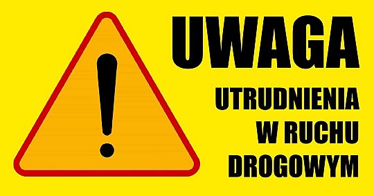 Grafika UWAGA ! Utrudnienia w ruchu drogowym